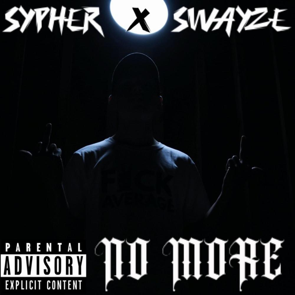 No More (feat. Swayze) (Explicit)