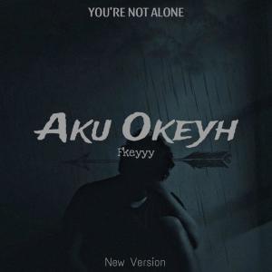 Album Aku Okeyh from Fkeyyy