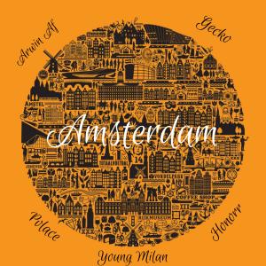 ดาวน์โหลดและฟังเพลง Amsterdam (feat. ArwinAf) (Explicit) พร้อมเนื้อเพลงจาก Gecko
