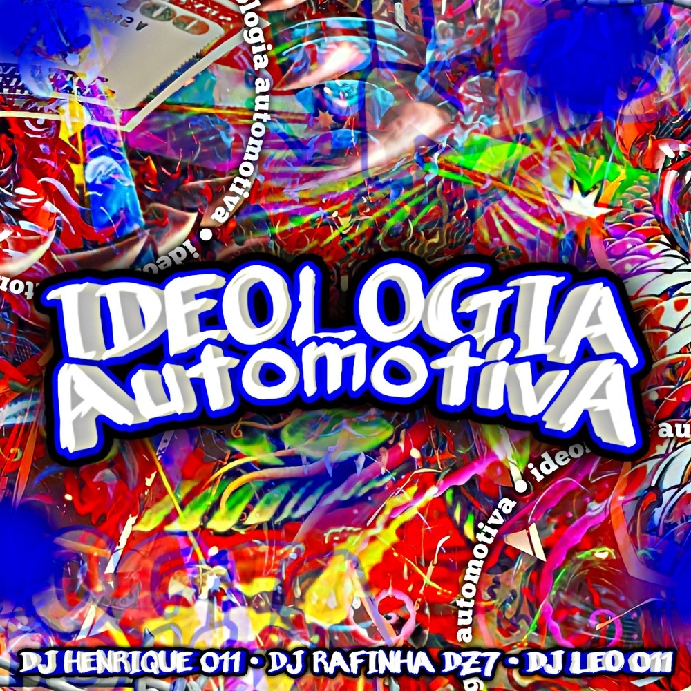 Ideologia Automotiva (Explicit)