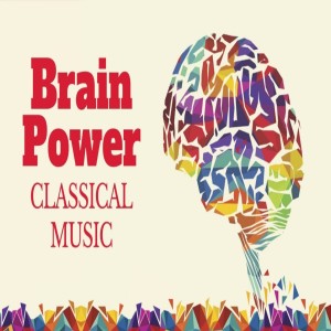 Dengarkan lagu Classical Music for Brain Power nyanyian Wolfgang Amadeus Mozart dengan lirik