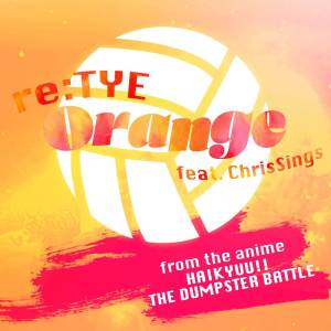 re:TYE的專輯Orange (From "Haikyuu!! The Dumpster Battle") (English Cover)