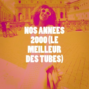 Album Nos années 2000 (le meilleur des tubes) from Various
