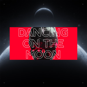 ดาวน์โหลดและฟังเพลง Dancing on the Moon พร้อมเนื้อเพลงจาก Unknown Brain