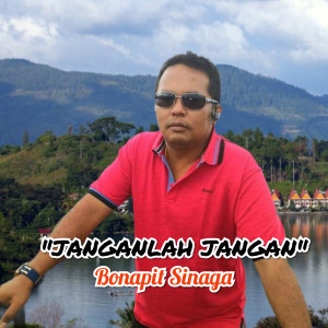 Album Janganlah Jangan oleh Bonapit Sinaga