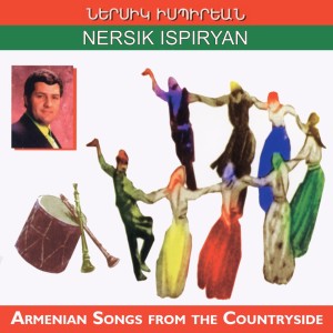 Nersik Ispirian的專輯Armenian Songs from the Countryside