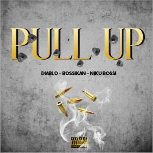 ดาวน์โหลดและฟังเพลง PULL UP (Explicit) พร้อมเนื้อเพลงจาก Diablo