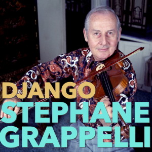 Listen to Django song with lyrics from Stéphane Grappelli