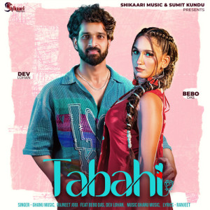 Listen to Tabahi song with lyrics from Ghanu Music