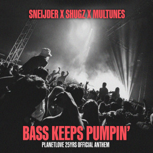 shugz的專輯Bass Keeps Pumpin'