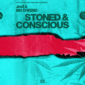 Jerz的专辑Stoned & ConsCious (Explicit)