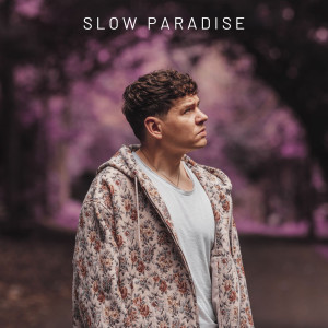 Listen to Slow Paradise song with lyrics from Jamie Grey