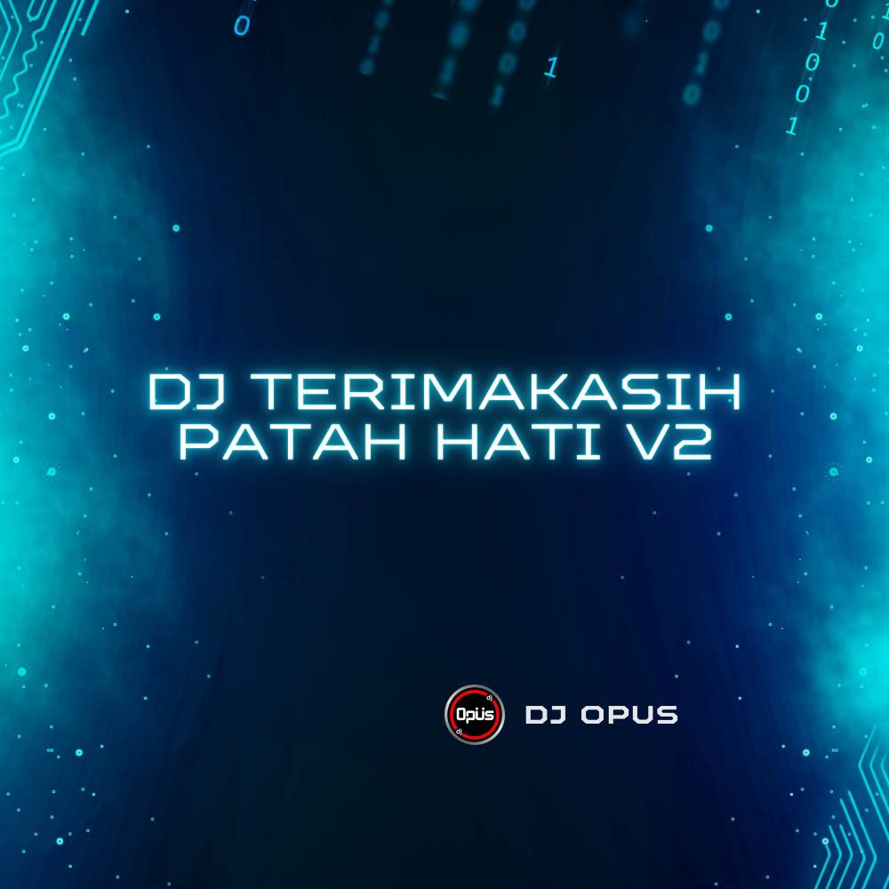DJ Terima Kasih Patah Hati V2 (Explicit)