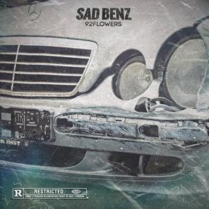 อัลบัม Sad Benz (Explicit) ศิลปิน 92FLOWERS
