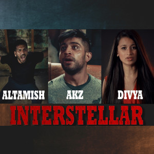 Listen to Interstellar (feat. Akz, Altamish & Divya N) song with lyrics from So so Desi Entertainment