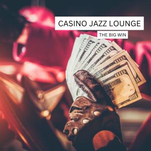 Casino Jazz Lounge的專輯The Big Win