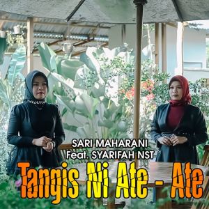 Listen to TANGIS NI ATE ATE song with lyrics from Sari Maharani