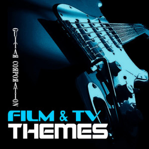 Guitar Corporation的專輯Guitar Corporation Film and Tv Themes