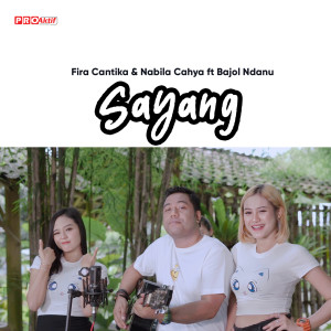 Listen to Sayang song with lyrics from Fira Cantika