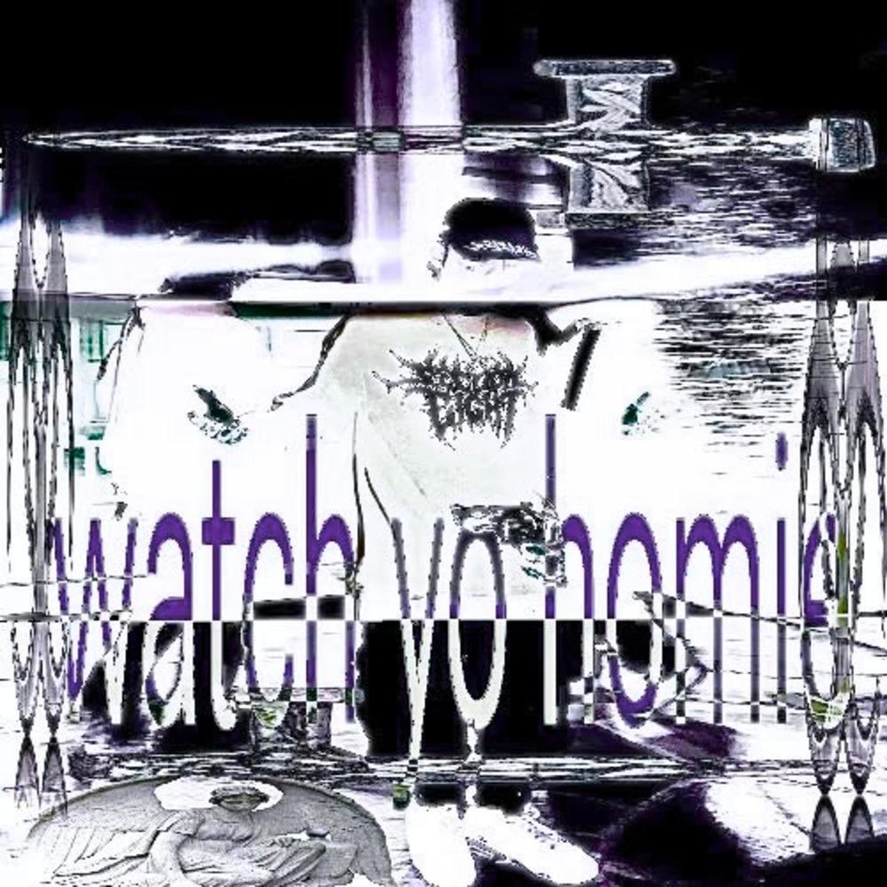 WATCH YO HOMIE (feat. mob2psycho & 4K Lij) (Explicit)