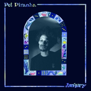 Listen to Pet Piranha song with lyrics from Jachary