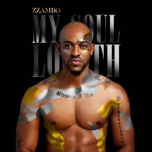 ดาวน์โหลดและฟังเพลง My Soul Loveth พร้อมเนื้อเพลงจาก Zzambo