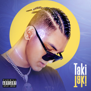 Listen to Taki Taki (Explicit) song with lyrics from Loka