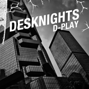 收聽Desknights的D-Play (Radio Edit)歌詞歌曲