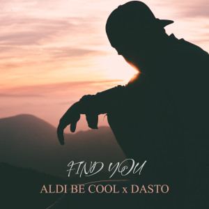收聽Aldi Be Cool的Find You歌詞歌曲