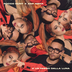 收聽Rocco Hunt的A Un Passo Dalla Luna歌詞歌曲