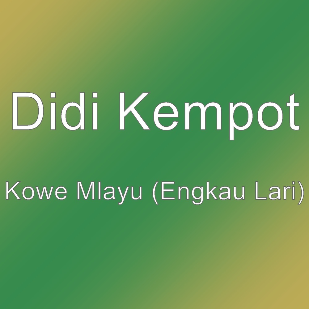 Kowe Mlayu (Engkau Lari)