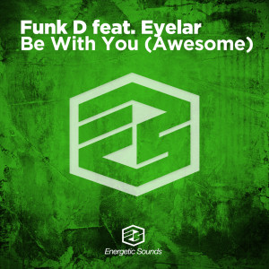 ดาวน์โหลดและฟังเพลง Be With You (Awesome) (Radio Edit) พร้อมเนื้อเพลงจาก Funk D