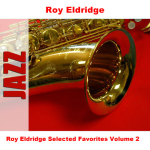 收聽Roy Eldridge的Fiesta In Brass - Original歌詞歌曲