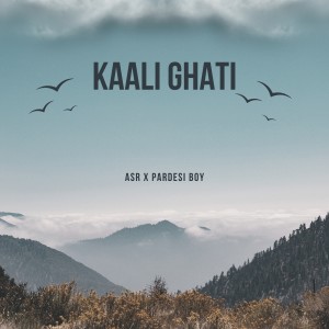 Listen to Kali Ghati song with lyrics from ASR