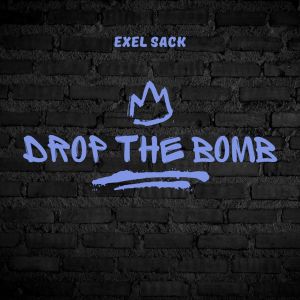 อัลบัม Drop The Bomb ศิลปิน Exel Sack