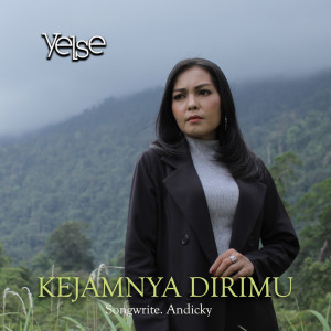 Dengarkan Kejamnya Dirimu lagu dari Yelse dengan lirik