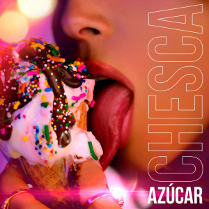 收聽Chesca的Azucar歌詞歌曲