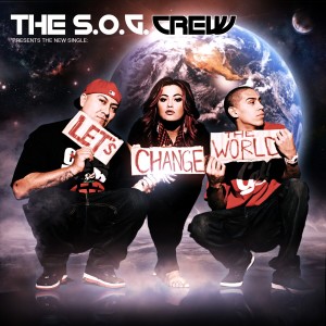 The S.O.G. Crew的專輯Let's Change the World - Single