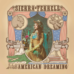 อัลบัม American Dreaming (Single Edit) ศิลปิน Sierra Ferrell