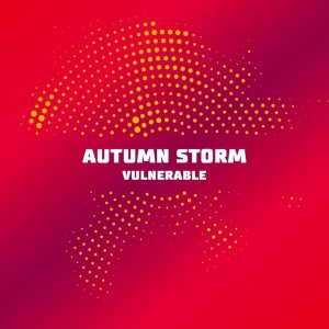 Autumn Storm的专辑Vulnerable