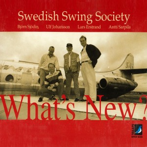 ดาวน์โหลดและฟังเพลง What´s New พร้อมเนื้อเพลงจาก Swedish Swing Society