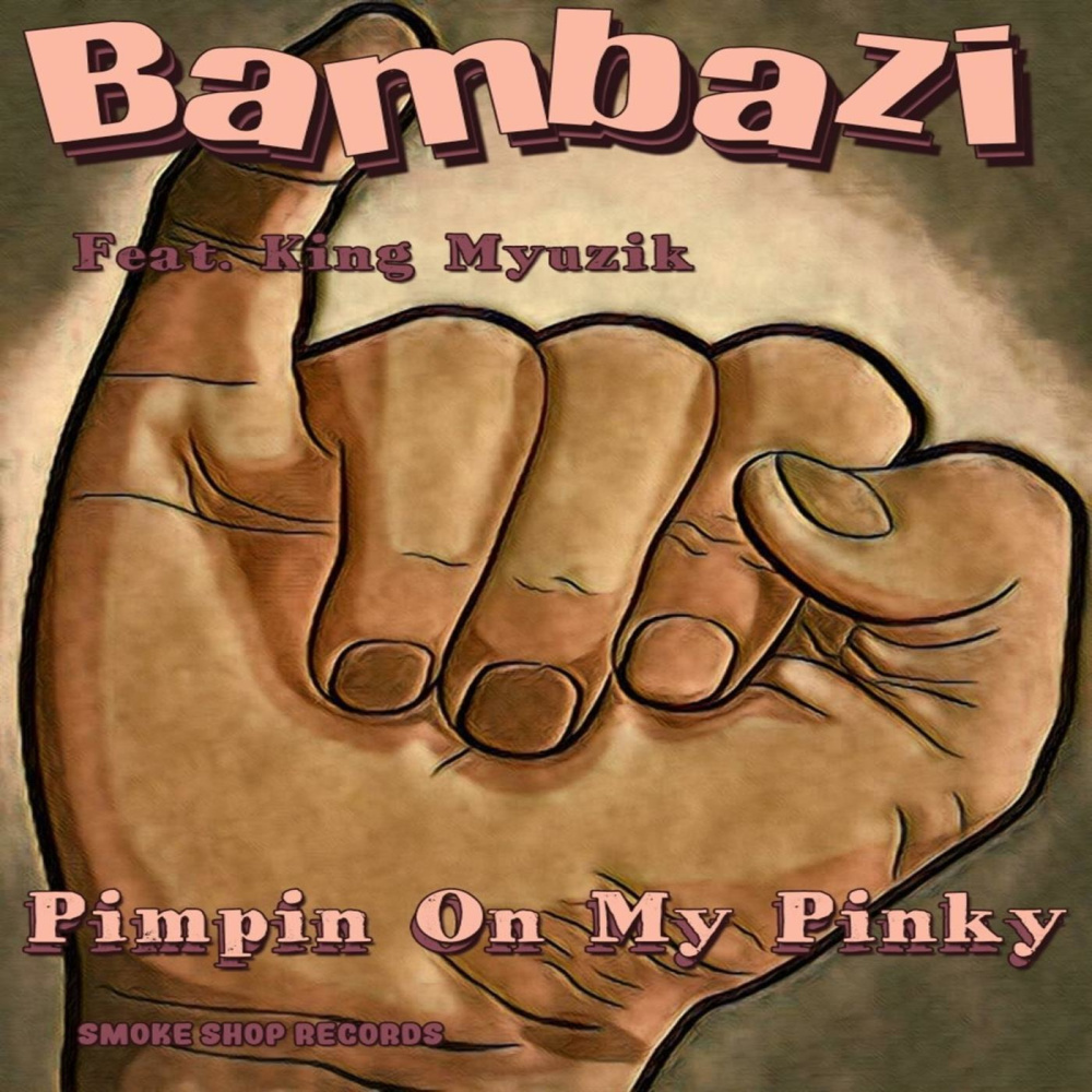 Pimpin On My Pinky (feat. King Myuzik) (Explicit)