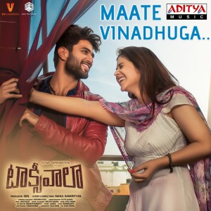 Listen to Maate Vinadhuga (From "Taxiwaala") song with lyrics from Sid Sriram