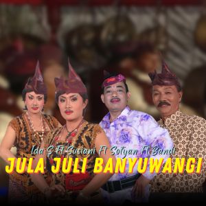 Listen to Jula Juli Banyuwangi song with lyrics from Ida Saputri