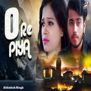 Dengarkan lagu O Re Piya nyanyian Abhishek Singh dengan lirik