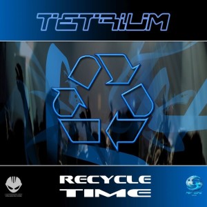 Album Recycle Time (Re-Master) oleh Tetrium
