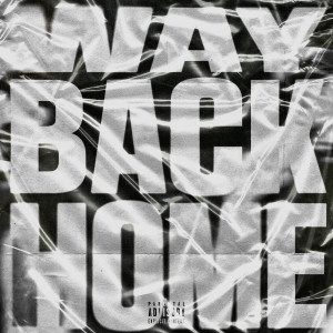 Dylan Williams的專輯Way Back Home (Explicit)