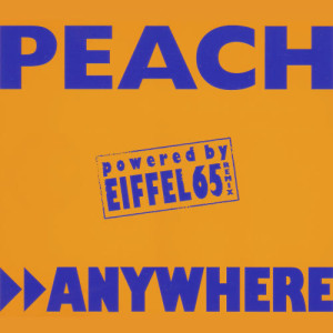 Peach的專輯Anywhere (Eiffel 65 Remixes)