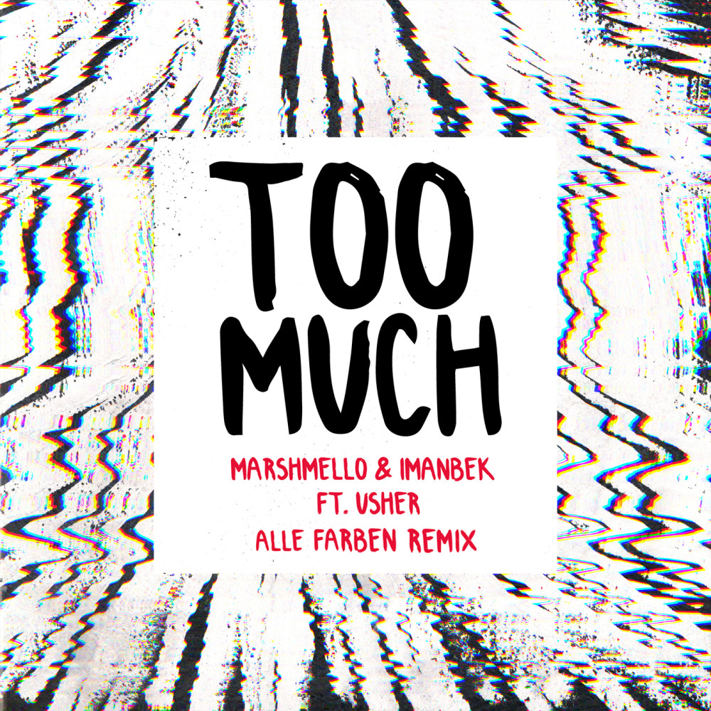 Too Much (Alle Farben Remix)
