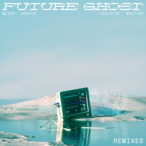 อัลบัม Future Ghost (Remixes) ศิลปิน Violette Wautier